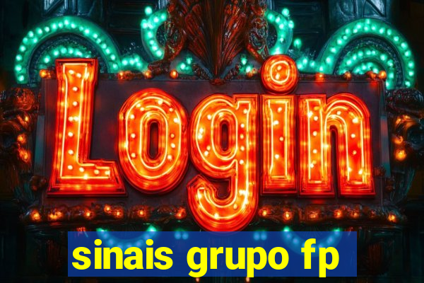 sinais grupo fp